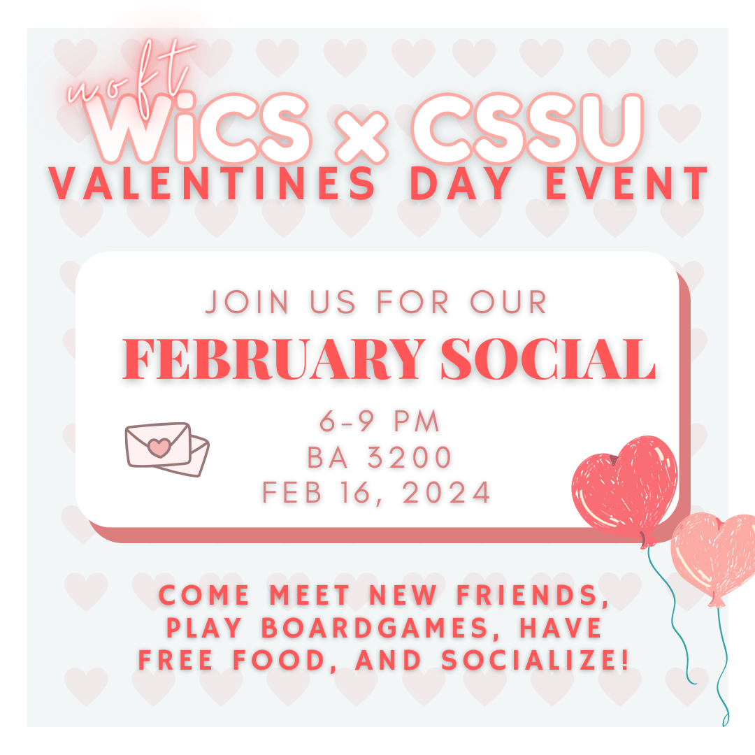 Come join us for our february social from 6-9 in BA3200. 